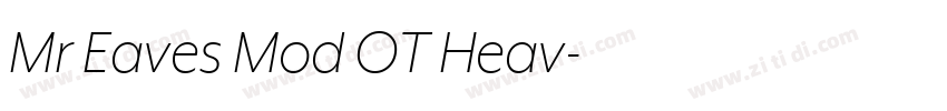 Mr Eaves Mod OT Heav字体转换